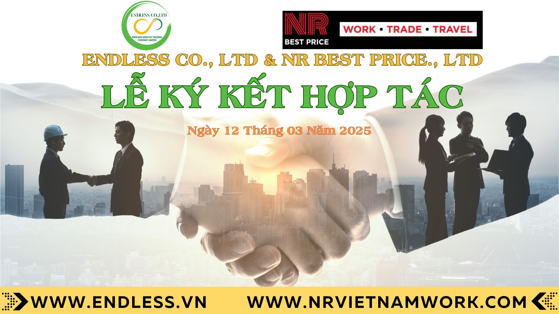 LỄ KÝ KẾT CÔNG TY ENDLESS VÀ CÔNG TY NR BEST PRICE ENDLESS le ky ket hop tac