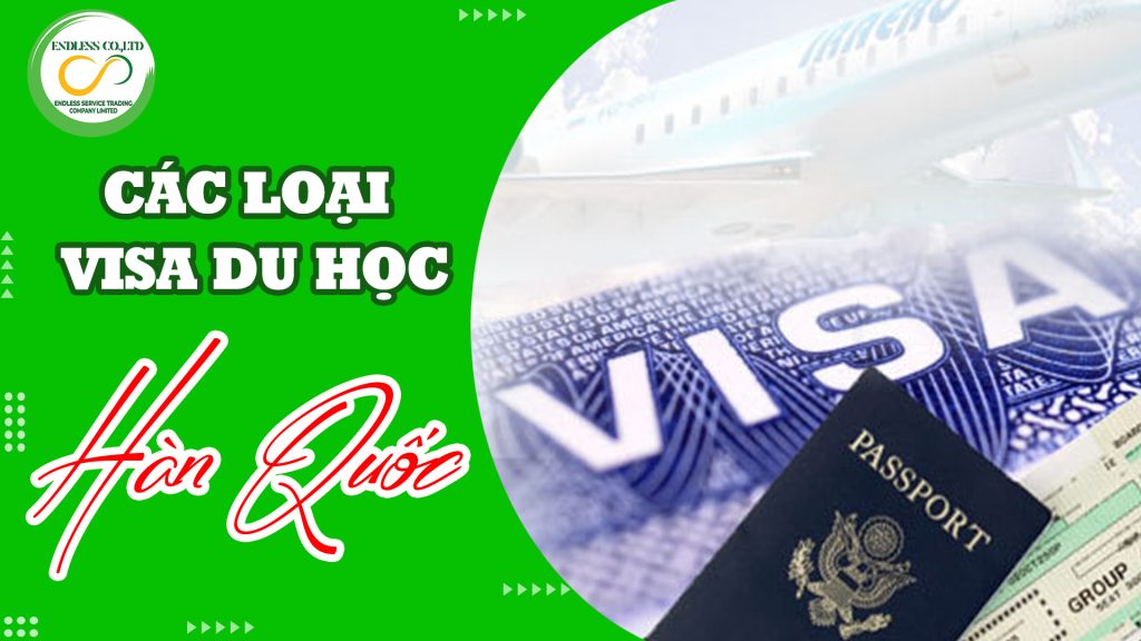 Các loại visa du học Hàn Quốc